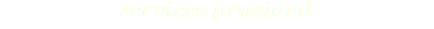 services provided